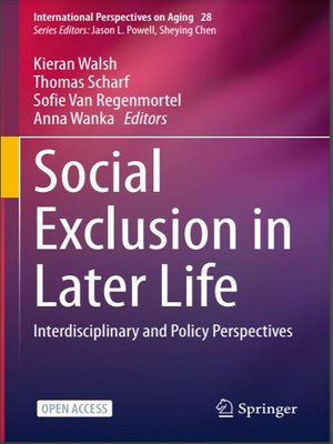 cover image of Social Exclusion in Later Life: Interdisciplinary and Policy Perspectives